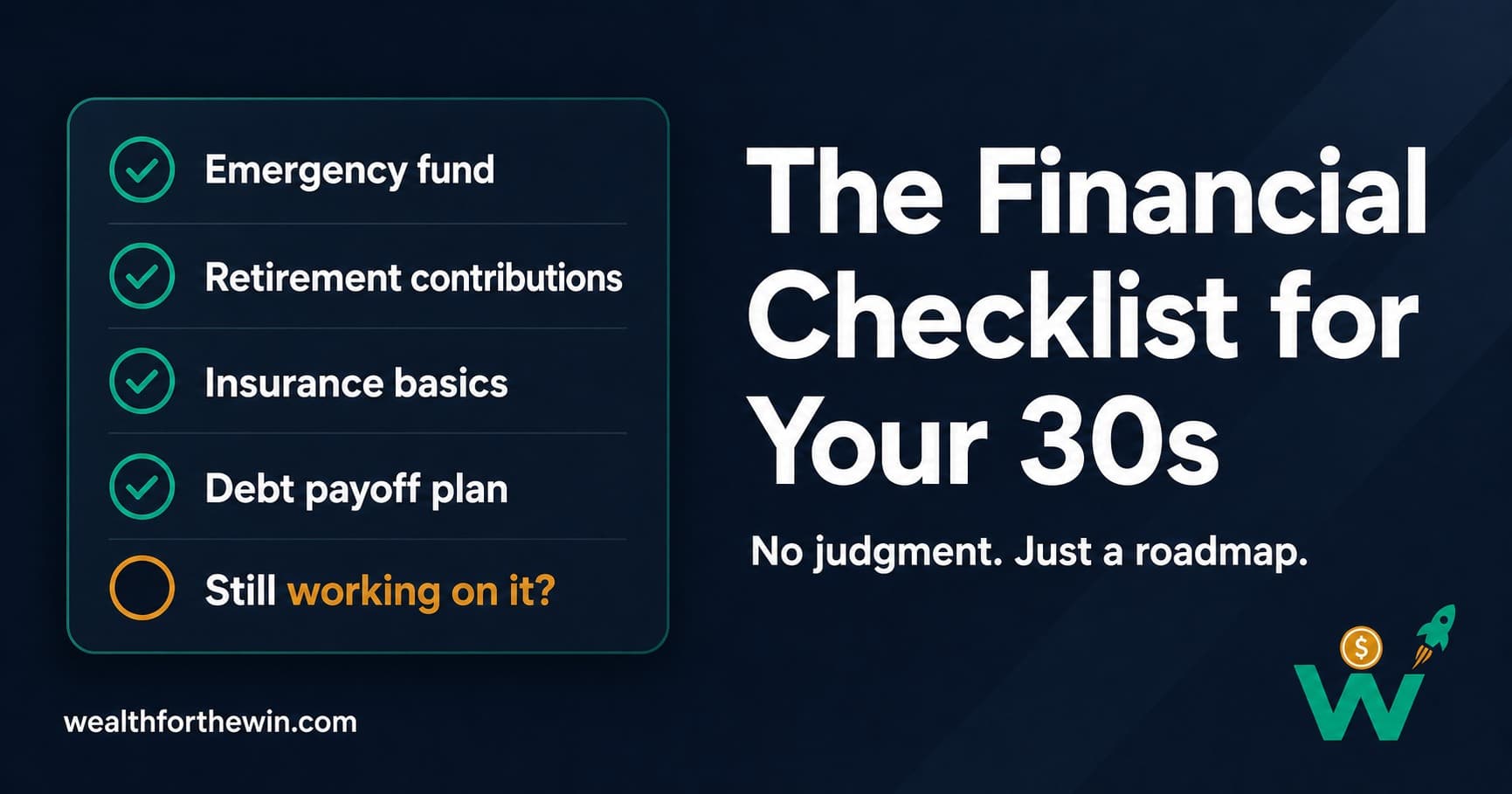 The Financial Checklist for Your 30s (No Judgment If You're Behind)